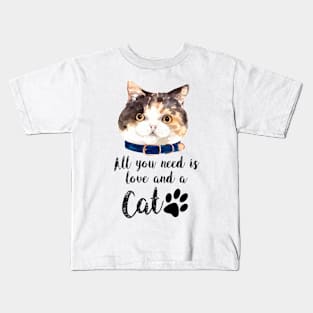 All you need is love and a cat Kids T-Shirt